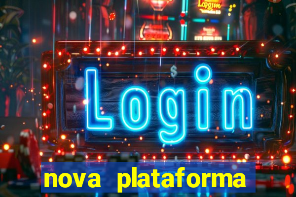 nova plataforma pagando muito