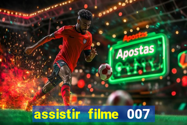 assistir filme 007 cassino royale legendado