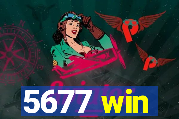 5677 win