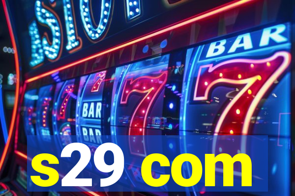 s29 com
