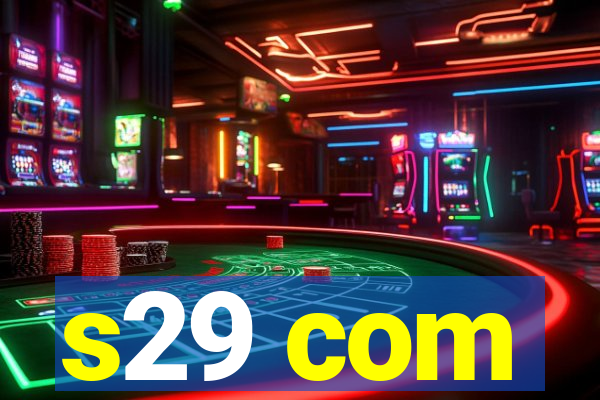 s29 com