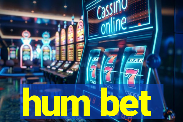 hum bet