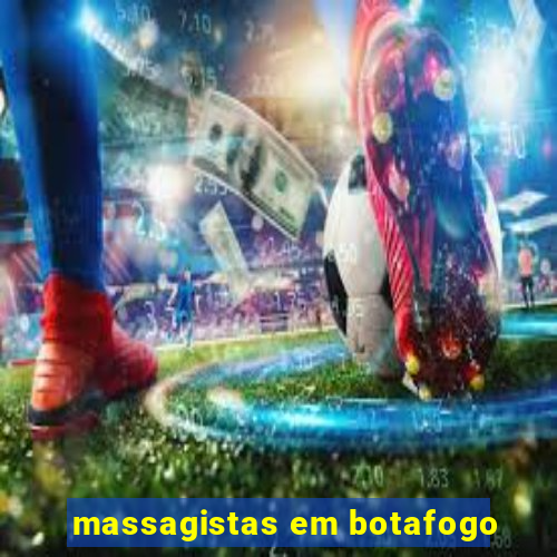 massagistas em botafogo