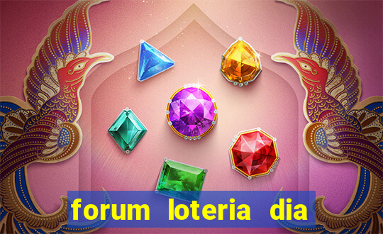 forum loteria dia de sorte