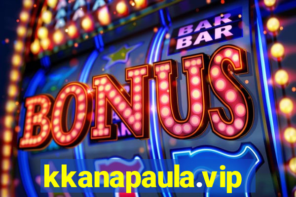 kkanapaula.vip