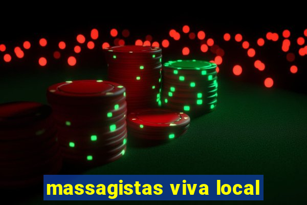 massagistas viva local