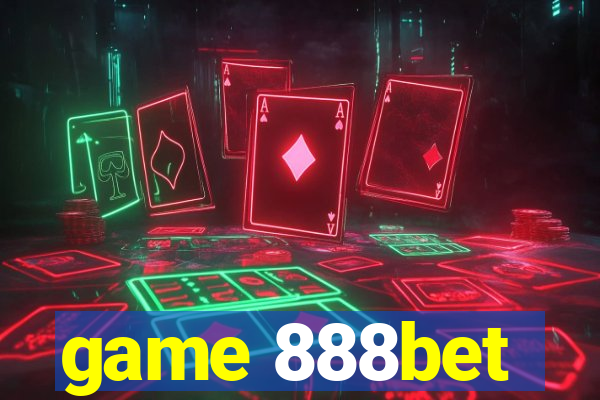 game 888bet