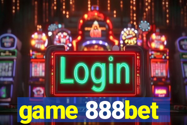 game 888bet