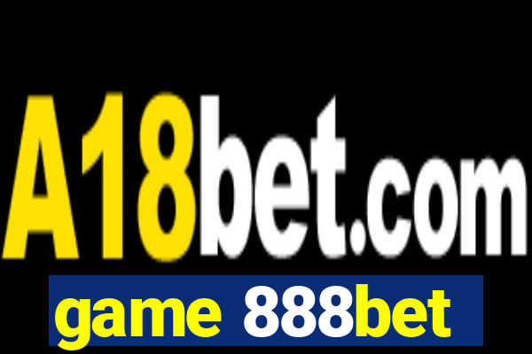 game 888bet