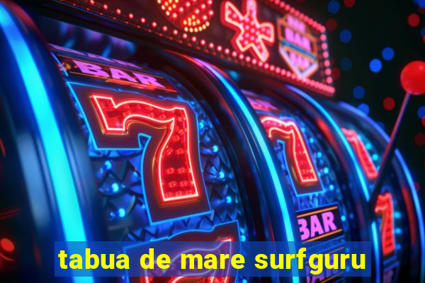 tabua de mare surfguru