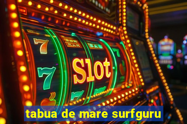 tabua de mare surfguru