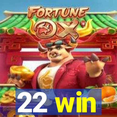 22 win