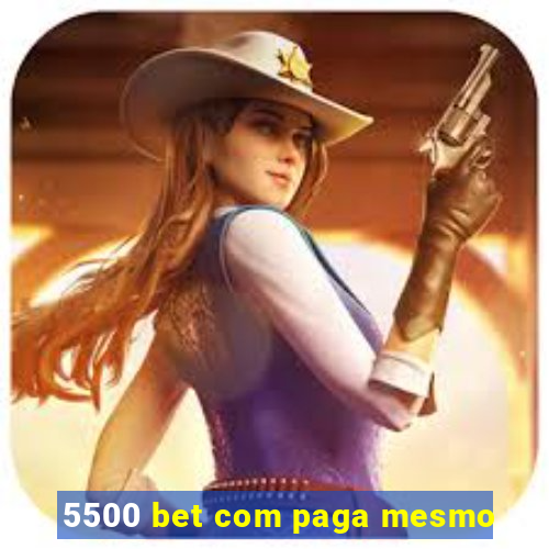 5500 bet com paga mesmo
