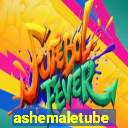 ashemaletube