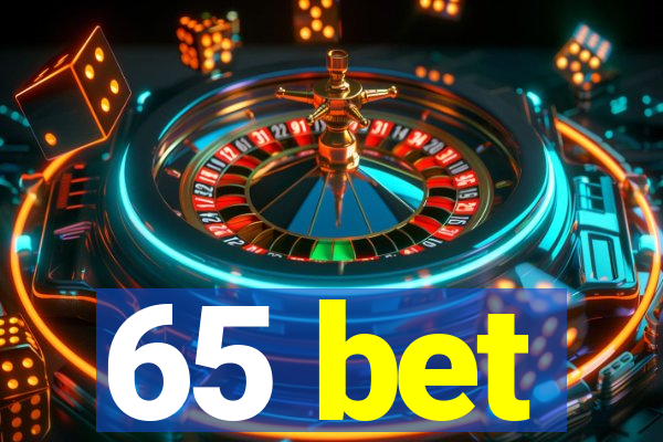 65 bet