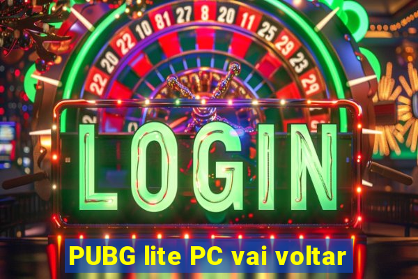 PUBG lite PC vai voltar