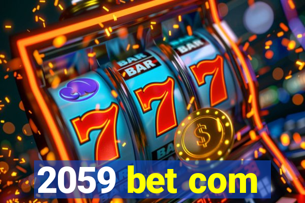 2059 bet com