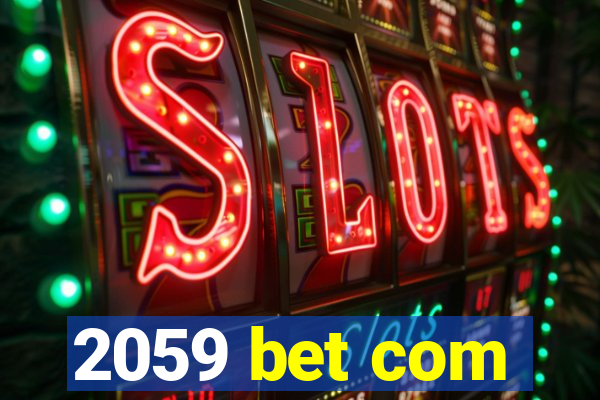 2059 bet com