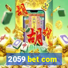 2059 bet com