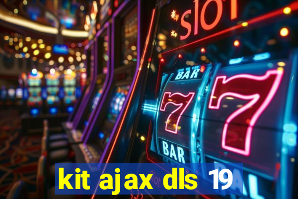 kit ajax dls 19