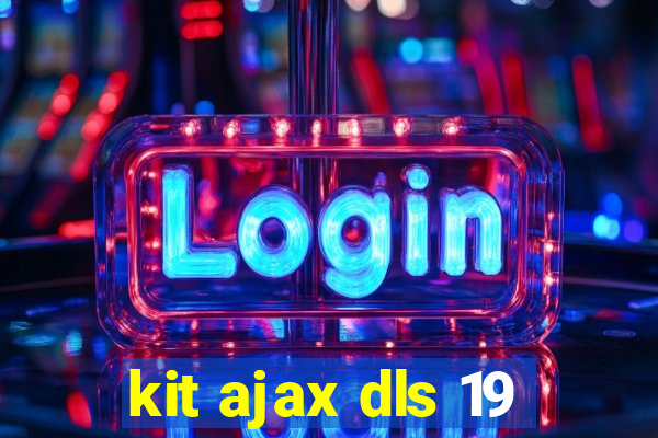 kit ajax dls 19