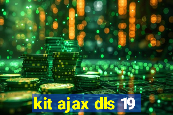 kit ajax dls 19