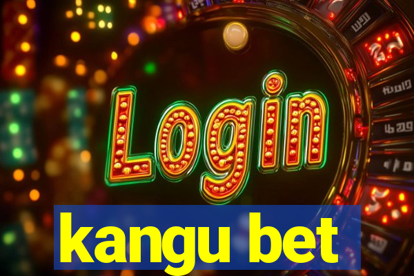 kangu bet
