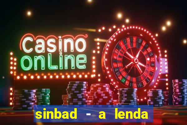 sinbad - a lenda dos sete mares online dublado