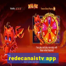 redecanaistv app