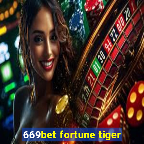 669bet fortune tiger