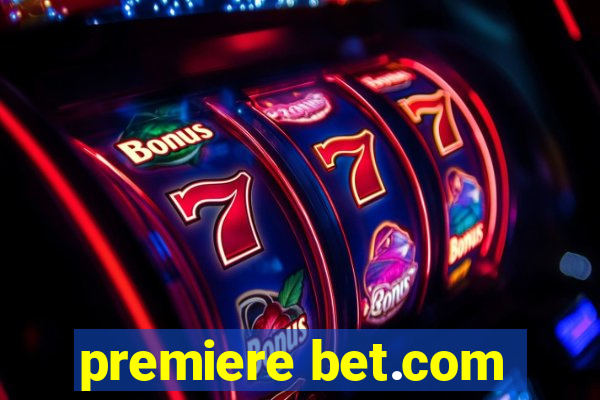 premiere bet.com