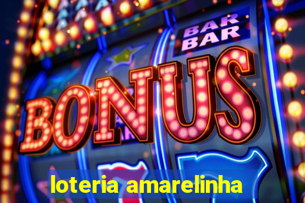 loteria amarelinha