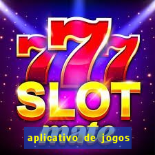 aplicativo de jogos que pagam de verdade