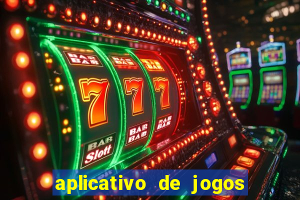 aplicativo de jogos que pagam de verdade