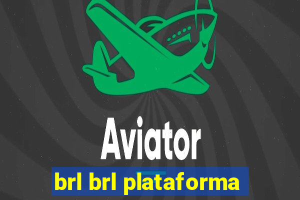 brl brl plataforma