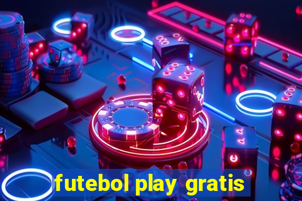 futebol play gratis