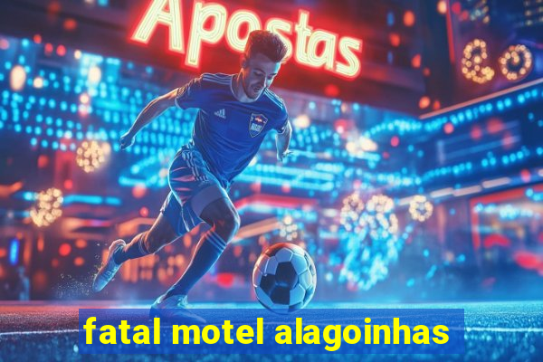 fatal motel alagoinhas
