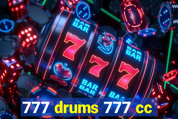 777 drums 777 cc
