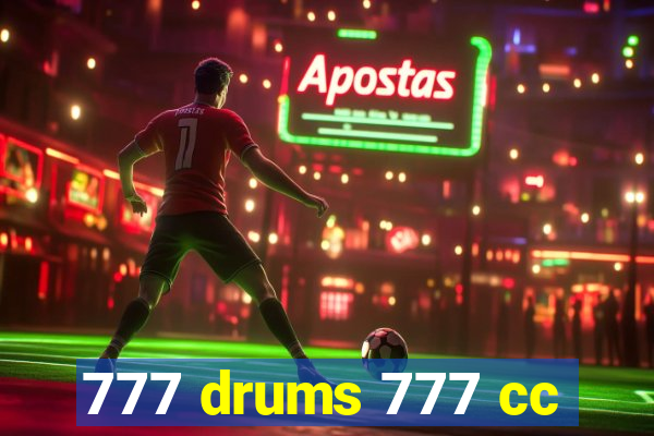 777 drums 777 cc