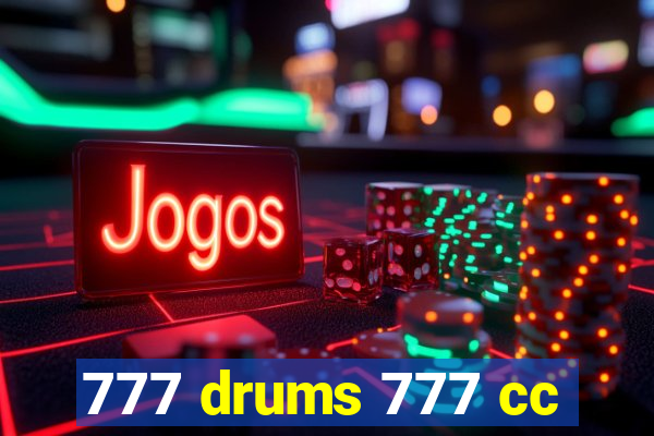 777 drums 777 cc