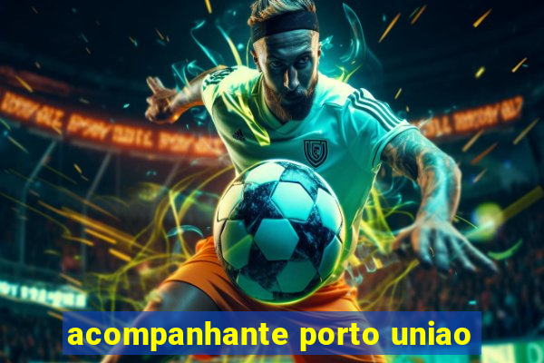 acompanhante porto uniao