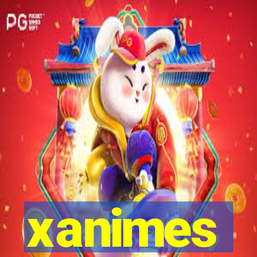 xanimes