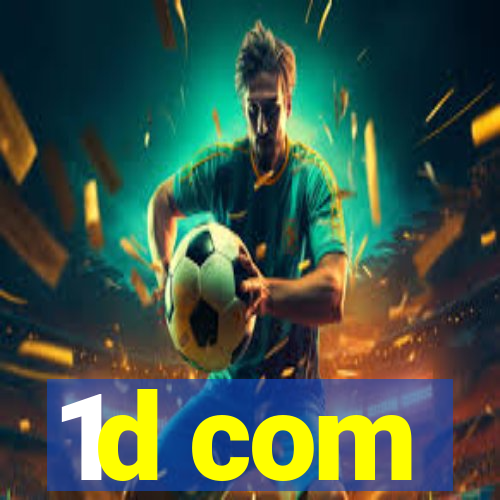 1d com