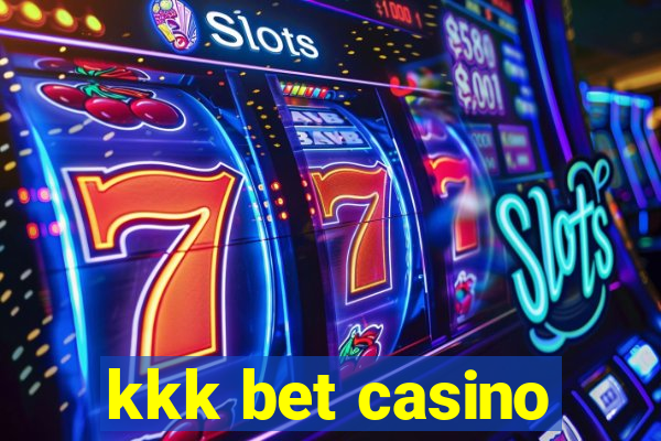 kkk bet casino