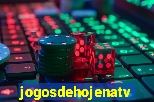 jogosdehojenatv