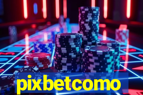pixbetcomo