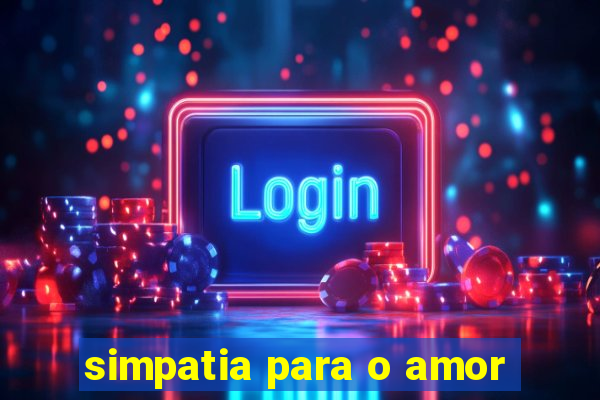 simpatia para o amor