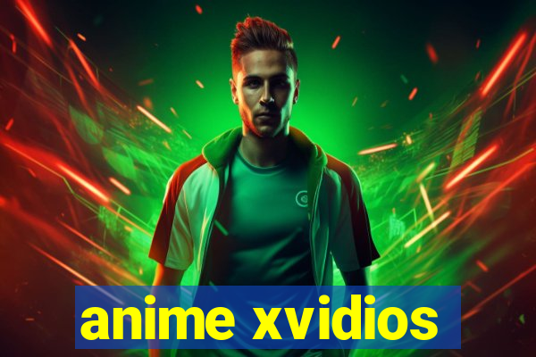 anime xvidios
