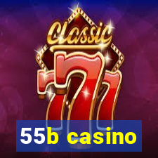 55b casino