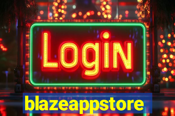 blazeappstore